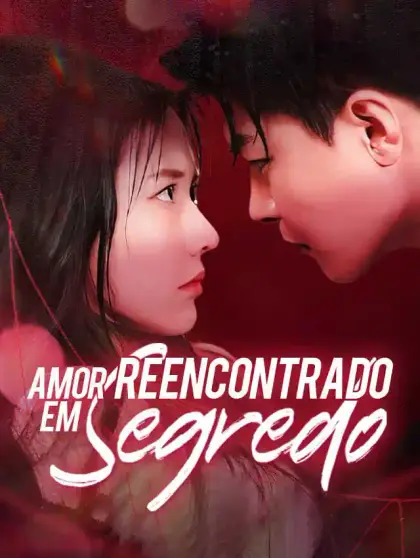 Amor Reencontrado em Segredo