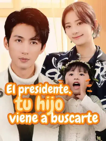 El presidente, tu hijo viene a buscarte
