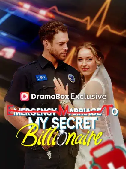 Emergency Marriage To My Secret Billionaire