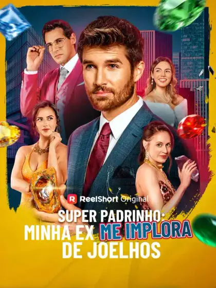 Super Padrinho: Minha Ex Me Implora de Joelhos