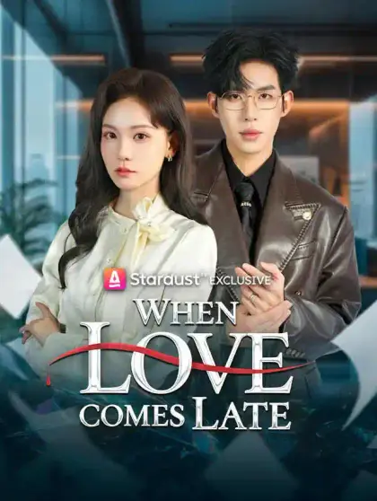 When Love Comes Late