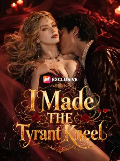 I Made the Tyrant Kneel