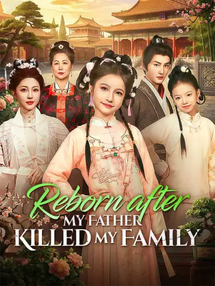 Reborn After My Father Killed My Family