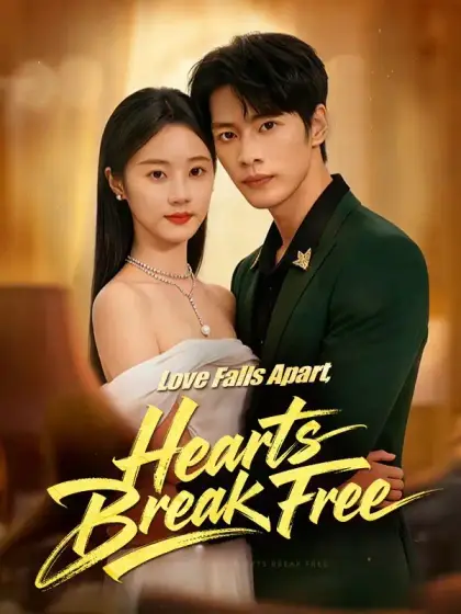 Love Falls Apart, Hearts Break Free