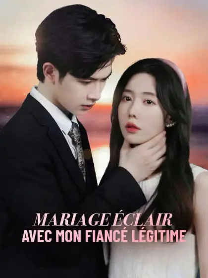 Mariage éclair avec mon fiancé légitime