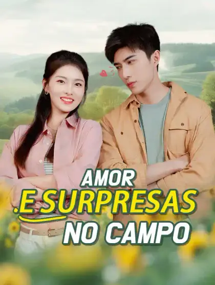Amor e Surpresas no Campo