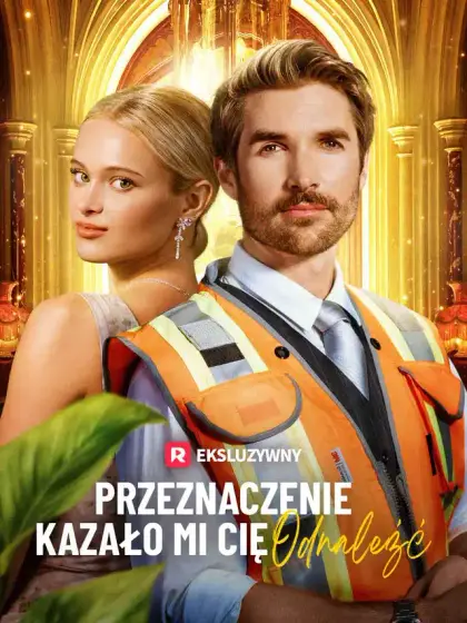 Przeznaczenie kazało mi cię odnaleźć
