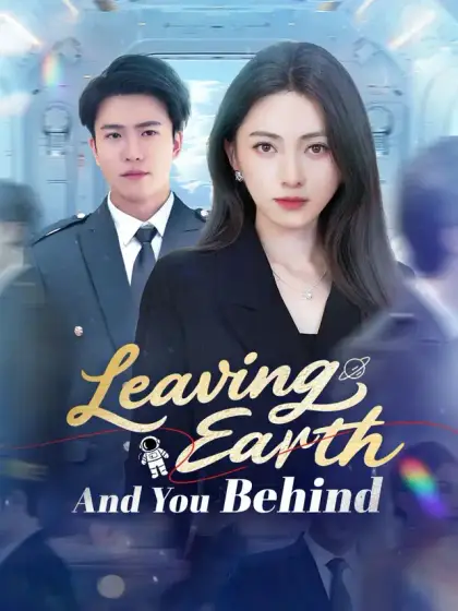 Leaving Earth And You Behind