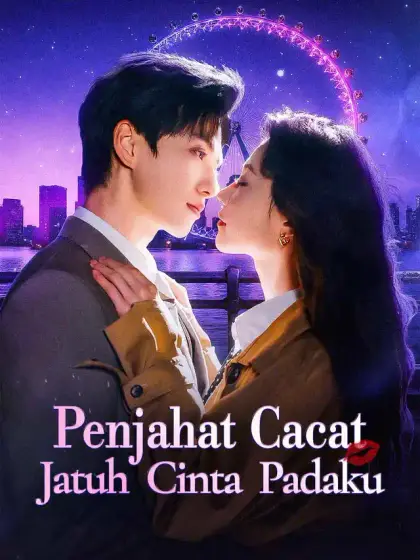 Penjahat Cacat Jatuh Cinta Padaku