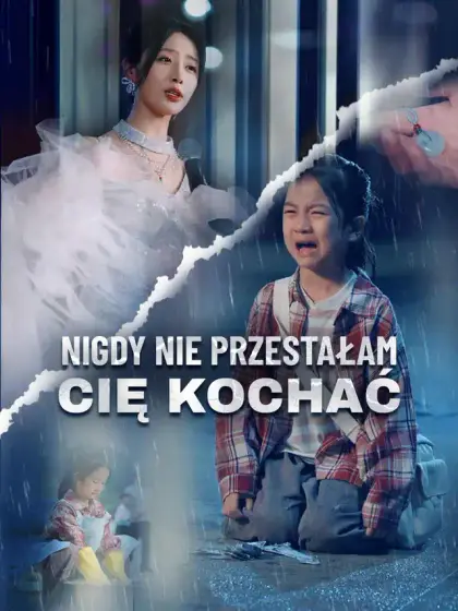 Nigdy nie przestałam cię kochać