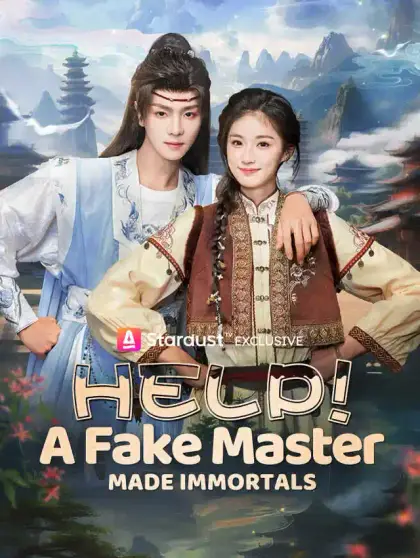 Help! A Fake Master Made Immortals