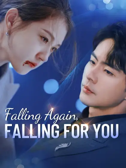 Falling Again, Falling for You