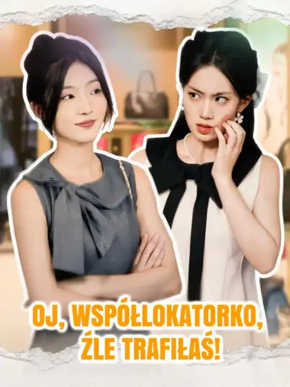 Oj, współlokatorko, źle trafiłaś!