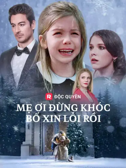 Mẹ Ơi Đừng Khóc, Bố Xin Lỗi Rồi