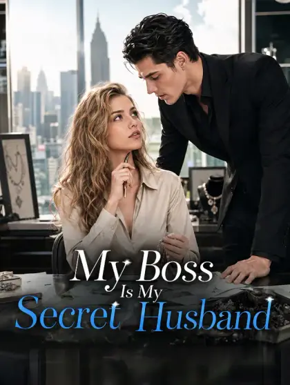 My Boss Is My Secret Husband