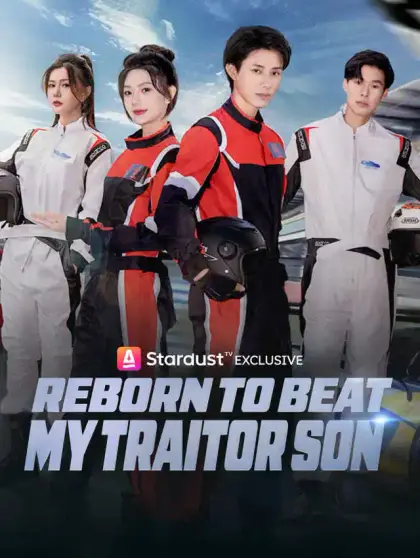 Reborn to Beat My Traitor Son