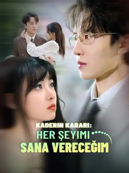 Kaderin Kararı: Her Şeyimi Sana Vereceğim