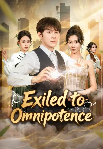 Exiled to Omnipotence