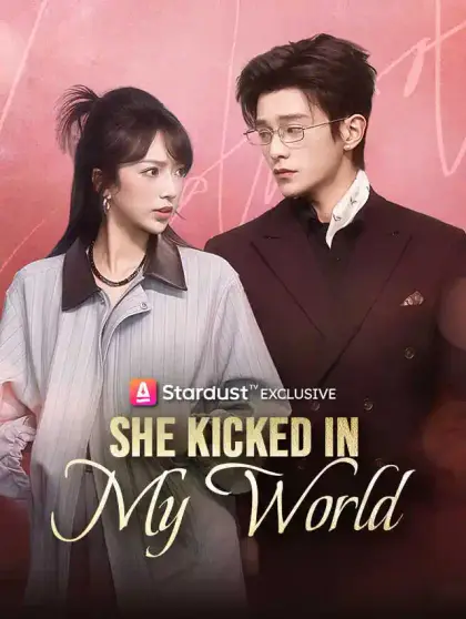 She Kicked In My World