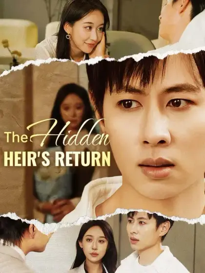 The Hidden Heir's Return
