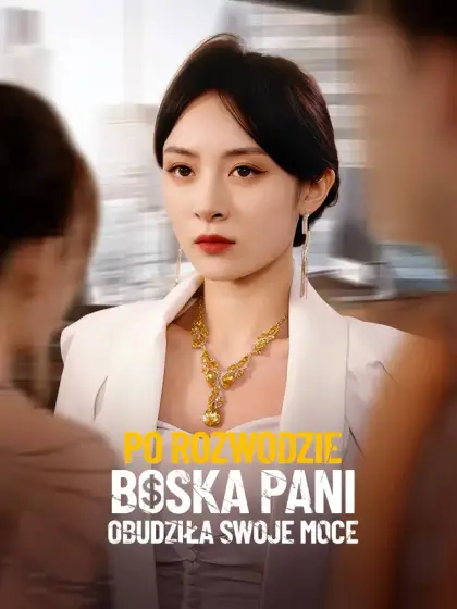 Po rozwodzie boska pani obudziła swoje moce