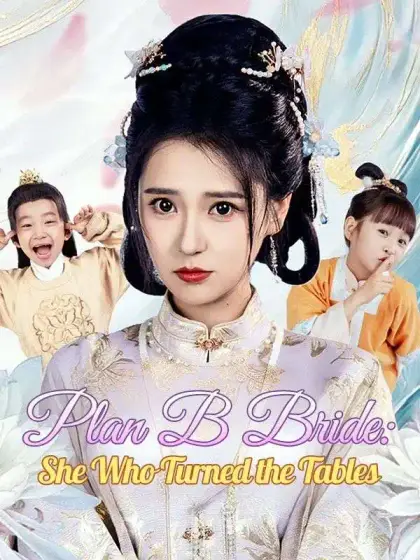 Plan B Bride: She Who Turned the Tables
