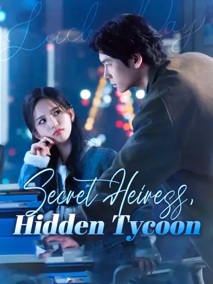 Secret Heiress, Hidden Tycoon