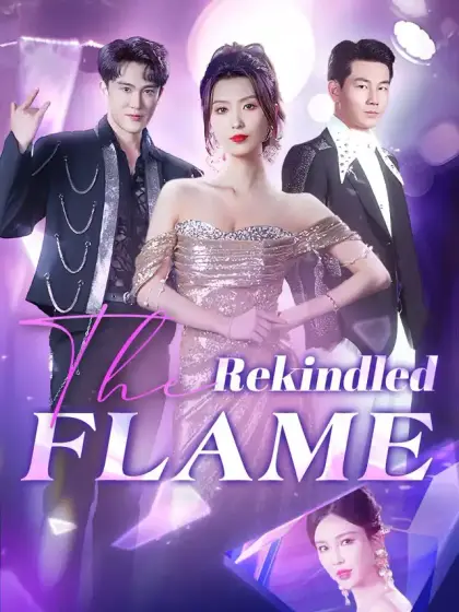 The Rekindled Flame