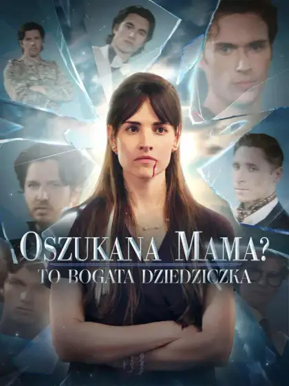 Oszukana Mama? To bogata dziedziczka