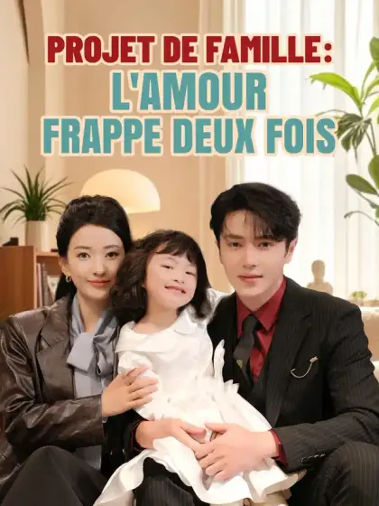 Projet de famille : l'amour frappe deux fois