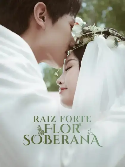 Raiz Forte, Flor Soberana.
