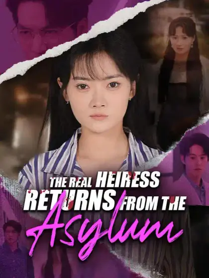 The Real Heiress Returns From the Asylum