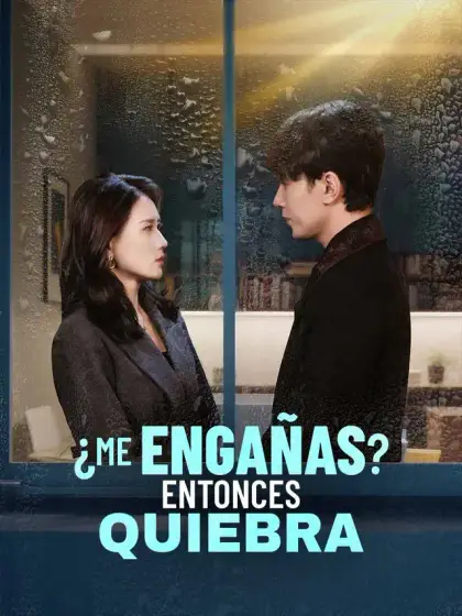 ¿Me engañas? Entonces quiebra