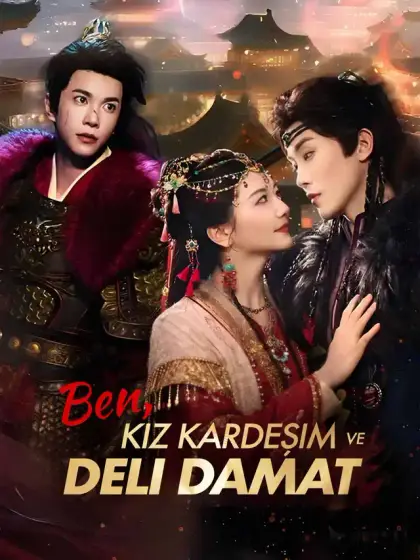 Ben, kız kardeşim ve deli damat