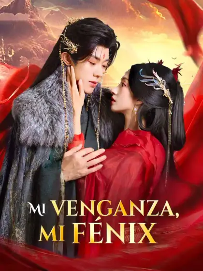 Mi venganza, mi fénix
