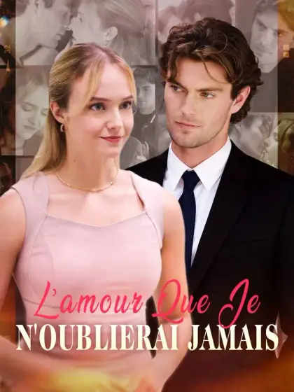 L'amour que Je N'oublierai Jamais