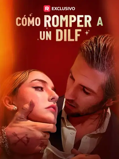 Cómo romper a un DILF