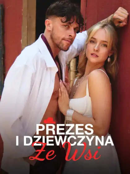 Prezes i dziewczyna ze wsi