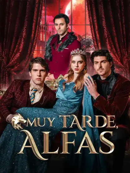 Muy tarde, Alfas