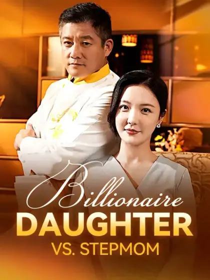 Billionaire Daughter VS. Stepmom