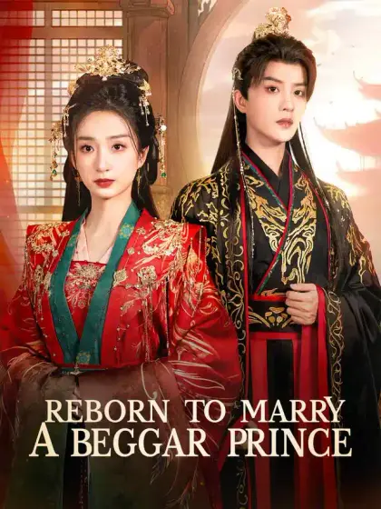 Reborn to Marry a Beggar Prince