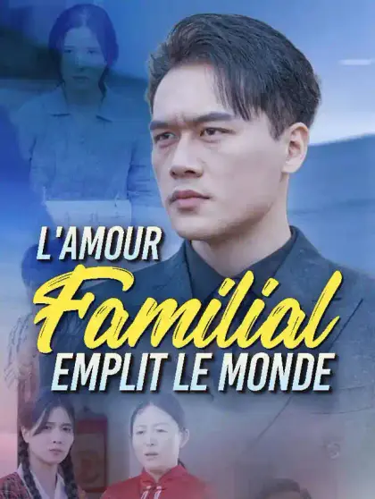 L'amour Familial emplit le Monde