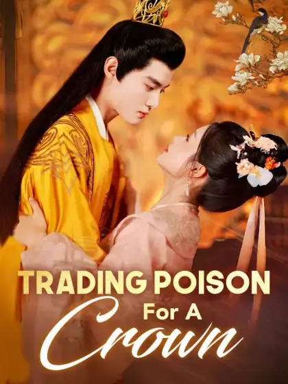 Trading Poison For A Crown
