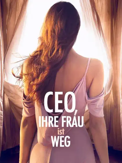 CEO, deine Frau ist Weg