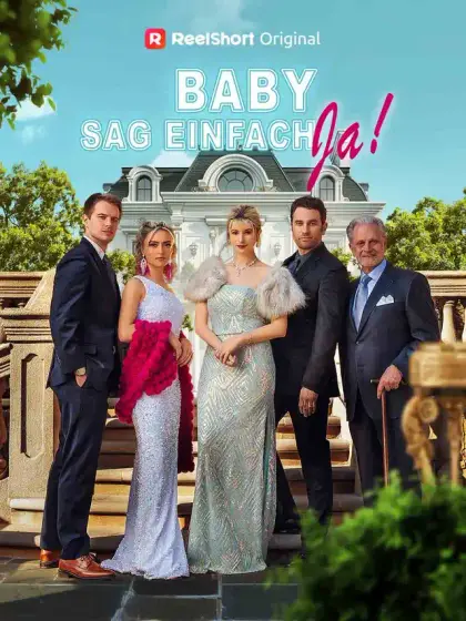 Baby sag einfach ja!