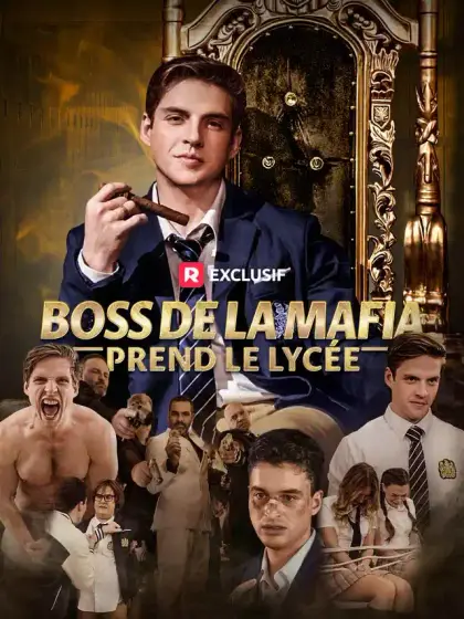 Boss de la Mafia Prend le Lycée