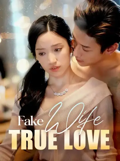 Fake Wife, True Love