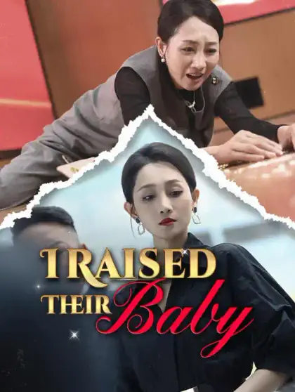 I Raised Their Baby