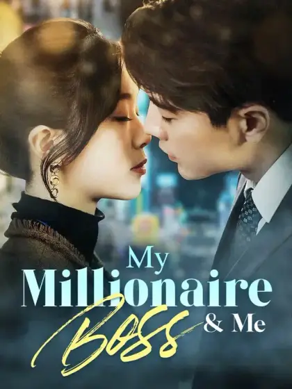 My Millionaire Boss & Me