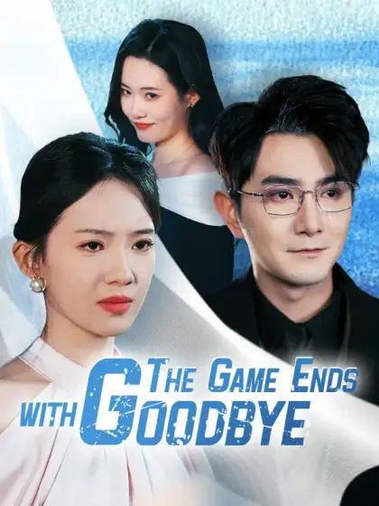 The Game Ends with Goodbye